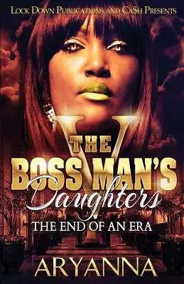 Šéfove dcéry 5: Koniec jednej éry - The Boss Man's Daughters 5: End of an Era