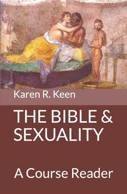 Biblia a sexualita: Kurz čítania - The Bible and Sexuality: A Course Reader