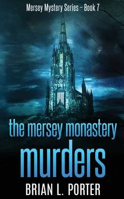 Vraždy v kláštore Mersey - The Mersey Monastery Murders