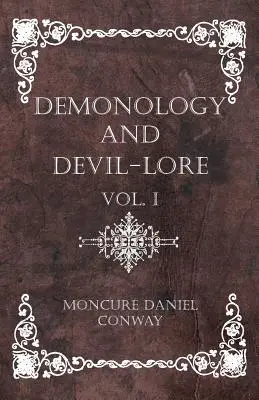 Démonológia a diabolské povesti - I. diel - Demonology And Devil-Lore - Vol. I