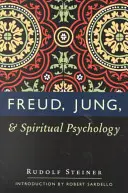 Freud, Jung a duchovná psychológia: (cw 143, 178, 205) - Freud, Jung, and Spiritual Psychology: (cw 143, 178, 205)