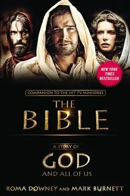 Príbeh o Bohu a o nás všetkých: Sprievodca k televíznemu miniseriálu Biblia - A Story of God and All of Us: Companion to the Hit TV Miniseries The Bible
