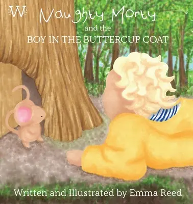 Nezbedný Morty a chlapec v maslovom kabáte - Naughty Morty and the Boy in the Buttercup Coat