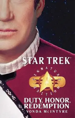 Star Trek: Signature Edition: Vydanie: Séria: Povinnosť, česť, vykúpenie - Star Trek: Signature Edition: Duty, Honor, Redemption