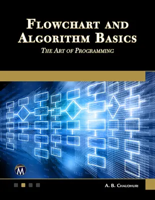 Vývojový diagram a základy algoritmov: Umenie programovania - Flowchart and Algorithm Basics: The Art of Programming