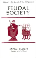 Feudálna spoločnosť, zväzok 1 - Feudal Society, Volume 1