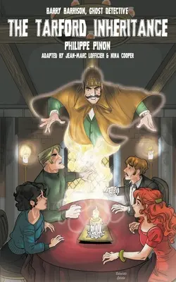 Barry Barrison, detektív duchov: Dedičstvo Tarfordovcov: Tarfordovci: dedičstvo - Barry Barrison, Ghost Detective: The Tarford Inheritance: The Tarford