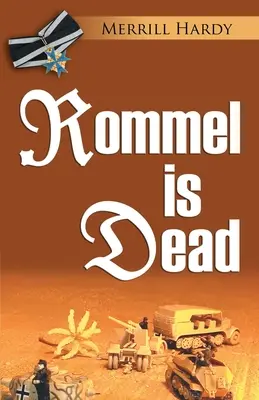 Rommel je mŕtvy - Rommel Is Dead