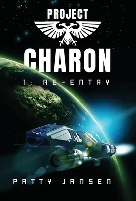 Projekt Charon 1: Opätovný vstup - Project Charon 1: Re-entry