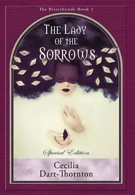 Lady of Sorrows - Špeciálne vydanie: Bitterbynde Book #2 - The Lady of the Sorrows - Special Edition: The Bitterbynde Book #2