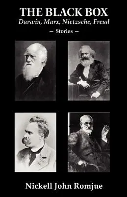 Čierna skrinka: Darwin, Marx, Nietzsche, Freud - príbehy - The Black Box: Darwin, Marx, Nietzsche, Freud--Stories