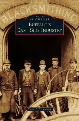 Východný priemysel v Buffale - Buffalo's East Side Industry