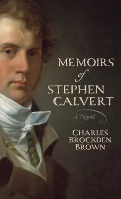 Spomienky Stephena Calverta - Memoirs of Stephen Calvert