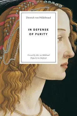 Na obranu čistoty: Analýza katolíckych ideálov čistoty a panenstva - In Defense of Purity: An Analysis of the Catholic Ideals of Purity and Virginity