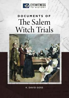 Dokumenty salemských čarodejníckych procesov - Documents of the Salem Witch Trials