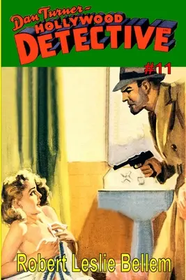 Dan Turner Hollywoodsky detektív #11 - Dan Turner Hollywood Detective #11