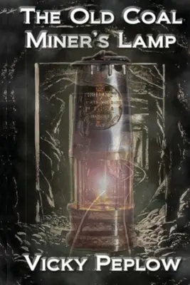 Stará banícka lampa - The Old Coal Miner's Lamp