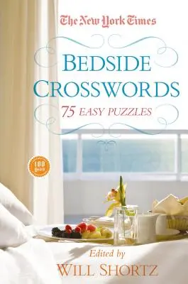 The New York Times Krížovky pri posteli: Times Times: 75 jednoduchých hádaniek - The New York Times Bedside Crosswords: 75 Easy Puzzles