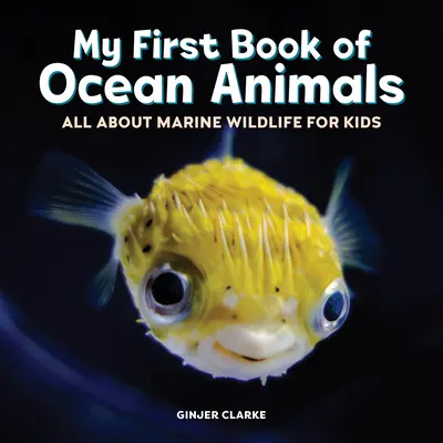 Moja prvá kniha o oceánskych zvieratách: Všetko o morských živočíchoch pre deti - My First Book of Ocean Animals: All about Marine Wildlife for Kids