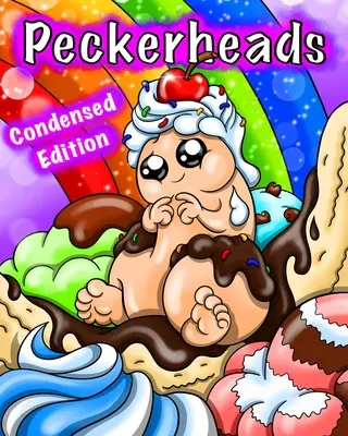 Peckerheads (Condensed Edition): Roztomilé vymaľovánky penisov pre dospelých - Peckerheads (Condensed Edition): Cute Penis Coloring Book for Adults