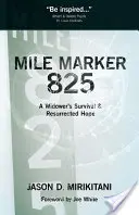 Míľnik 825 - Mile Marker 825