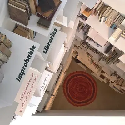 Nepravdepodobné knižnice: Vizuálna cesta po najneobvyklejších knižniciach sveta - Improbable Libraries: A Visual Journey to the World's Most Unusual Libraries