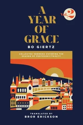 Rok milosti, 2. zväzok: Zborník kázní na obdobie Letníc/Trojdnie - A Year of Grace, Volume 2: Collected Sermons Covering the Season of Pentecost/Trinity