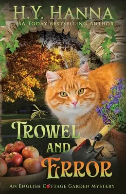 Trowel and Error (Kachlička a omyl): Záhady anglickej záhrady - kniha 4 - Trowel and Error: The English Cottage Garden Mysteries - Book 4