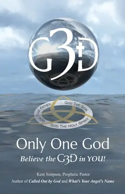 Len jeden Boh: Verte v G3D vo VÁS! - Only One God: Believe in the G3D in YOU!