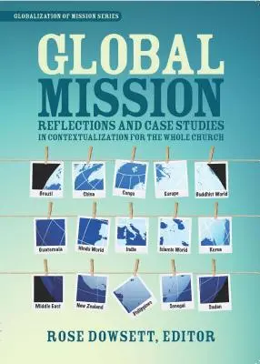 Globálna misia*: Úvahy a prípadové štúdie z miestnej teológie pre celú cirkev - Global Mission*: Reflections and Case Studies in Local Theology for the Whole Church