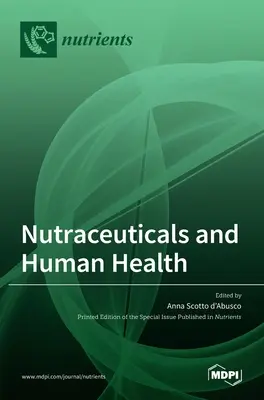 Nutraceutiká a ľudské zdravie - Nutraceuticals and Human Health