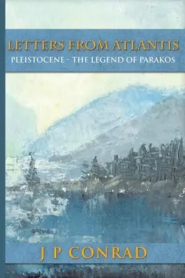 Listy z Atlantídy: Legenda o Parakovi - Letters From Atlantis: The Legend of Parakos