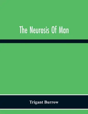 Neuróza človeka - The Neurosis Of Man