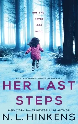 Jej posledné kroky: Psychologický napínavý triler - Her Last Steps: A psychological suspense thriller