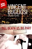 Kým nás smrť nerozdelí: Skutočná záhadná vražda - Till Death Us Do Part: A True Murder Mystery