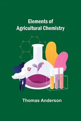 Prvky poľnohospodárskej chémie - Elements of Agricultural Chemistry
