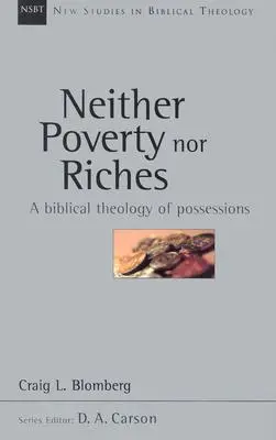 Ani chudoba, ani bohatstvo: Biblická teológia majetku - Neither Poverty Nor Riches: A Biblical Theology of Possessions