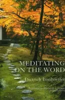 Rozjímanie nad slovom - Meditating on the Word
