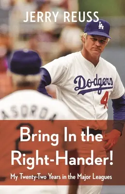 Priveďte praváka! Mojich dvadsaťdva rokov v prvej lige - Bring in the Right-Hander!: My Twenty-Two Years in the Major Leagues