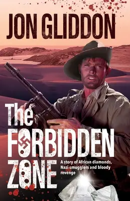 Zakázaná zóna: Príbeh afrických diamantov, nacistických pašerákov a krvavej pomsty - The Forbidden Zone: A story of African diamonds, Nazi smugglers and bloody revenge