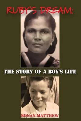 Rubínov sen: Príbeh chlapcovho života - Ruby's Dream: The Story of a Boy's Life