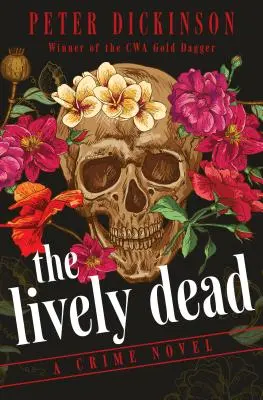 Živí mŕtvi: kriminálny román - The Lively Dead: A Crime Novel