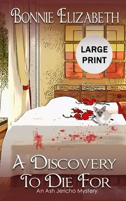 Objav, pre ktorý sa zomiera - A Discovery to Die For