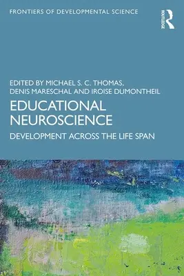 Vzdelávacia neuroveda: Vývoj v priebehu života - Educational Neuroscience: Development Across the Life Span