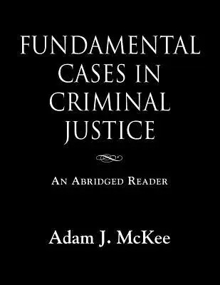 Základné prípady v trestnom súdnictve - Fundamental Cases in Criminal Justice