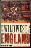 Divoký západ v Anglicku - The Wild West in England