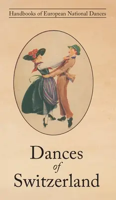 Švajčiarske tance - Dances of Switzerland