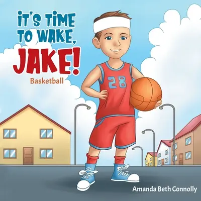 Je čas sa zobudiť, Jakeu! - It's Time To Wake, Jake!