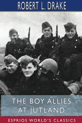 Chlapec Spojenci pri Jutsku (Esprios Classics) - The Boy Allies at Jutland (Esprios Classics)