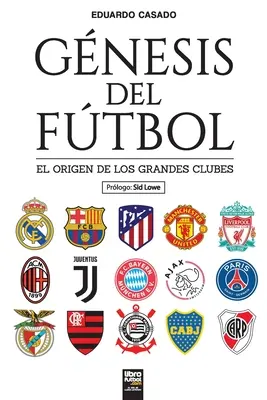 Genesis del ftbol: El origen de los grandes clubes - Gnesis del ftbol: El origen de los grandes clubes